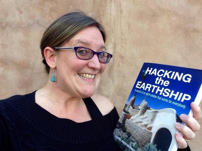 Hacking the Earthship, by Rachel Preston Prinz